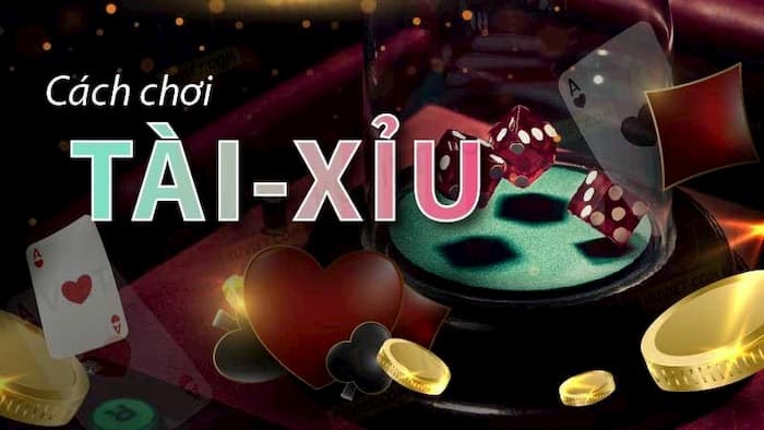 Cách ch?i tài x?u t?t nh?t