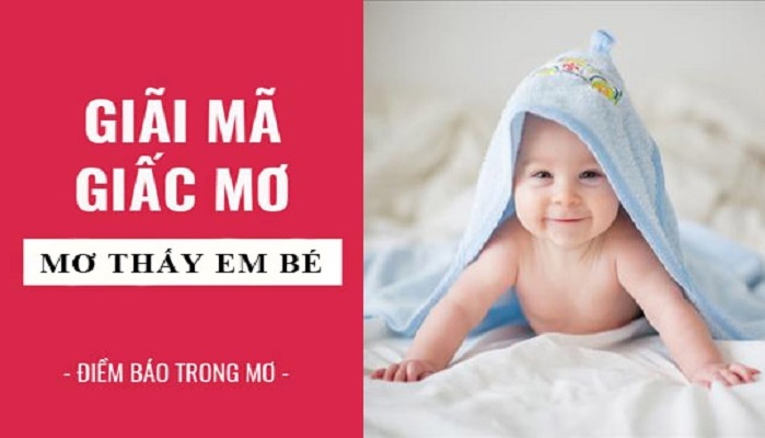 Mơ thấy em bé đánh con gì trúng lớn?