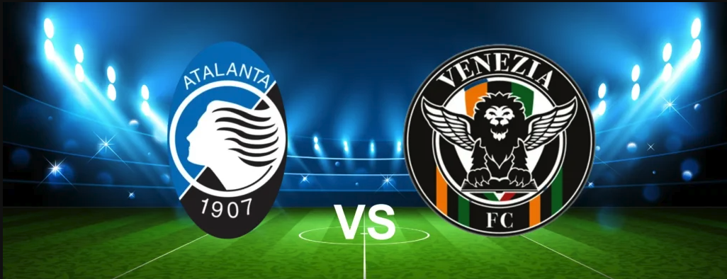 Soi kèo nhà cái Atalanta vs Venezia – Serie A – 01/3/2025