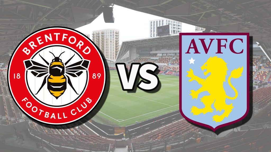 Soi kèo nhà cái Brentford vs Aston Villa – Ngoại Hạng Anh – 09/3/2025