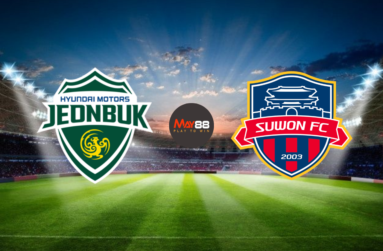 Soi kèo nhà cái Jeonbuk vs Suwon FC – K League 1 -Vòng 19 – 17/06/2025