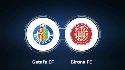 Soi kèo nhà cái Getafe vs Girona - La Liga - 17/3/2024